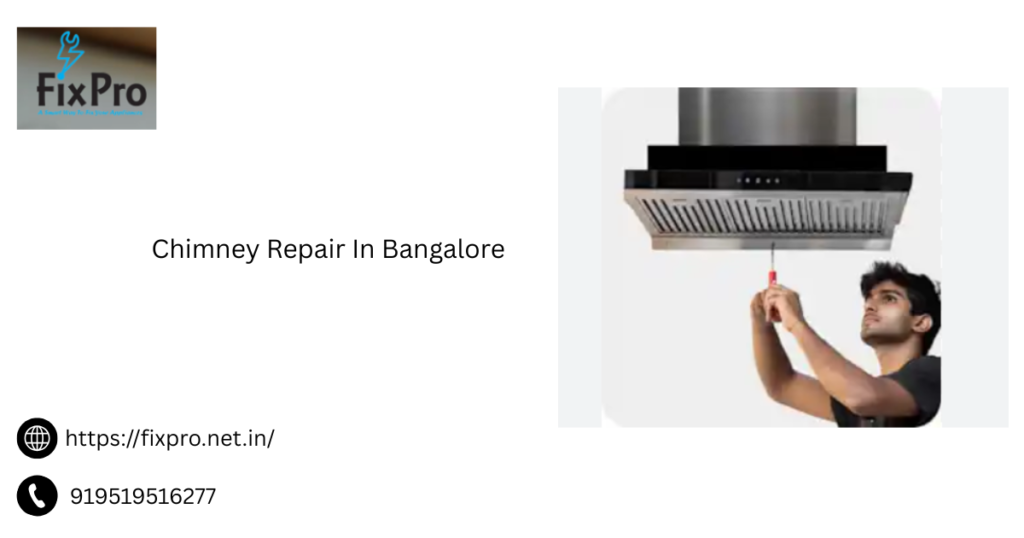 Chimney Repair In Bangalore