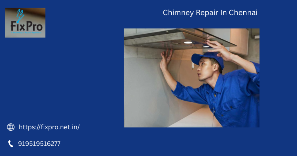 Chimney Repair In Chennai