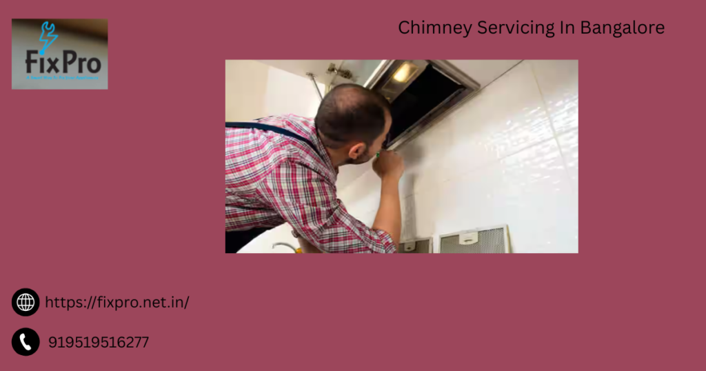 Chimney Servicing In Bangalore