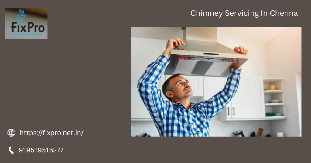 Chimney Servicing In Chennai