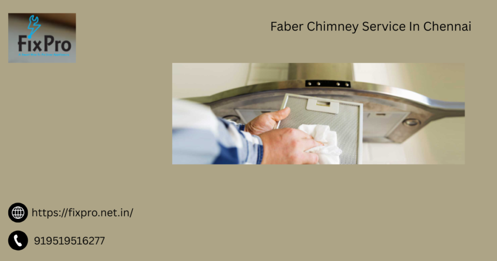 Faber Chimney Service In Chennai
