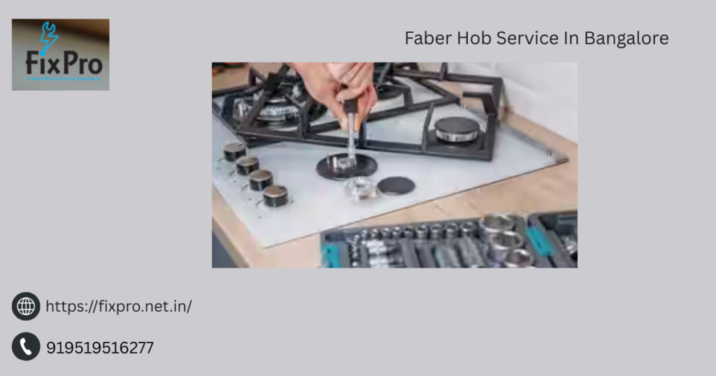 Faber Hob Service In Bangalore