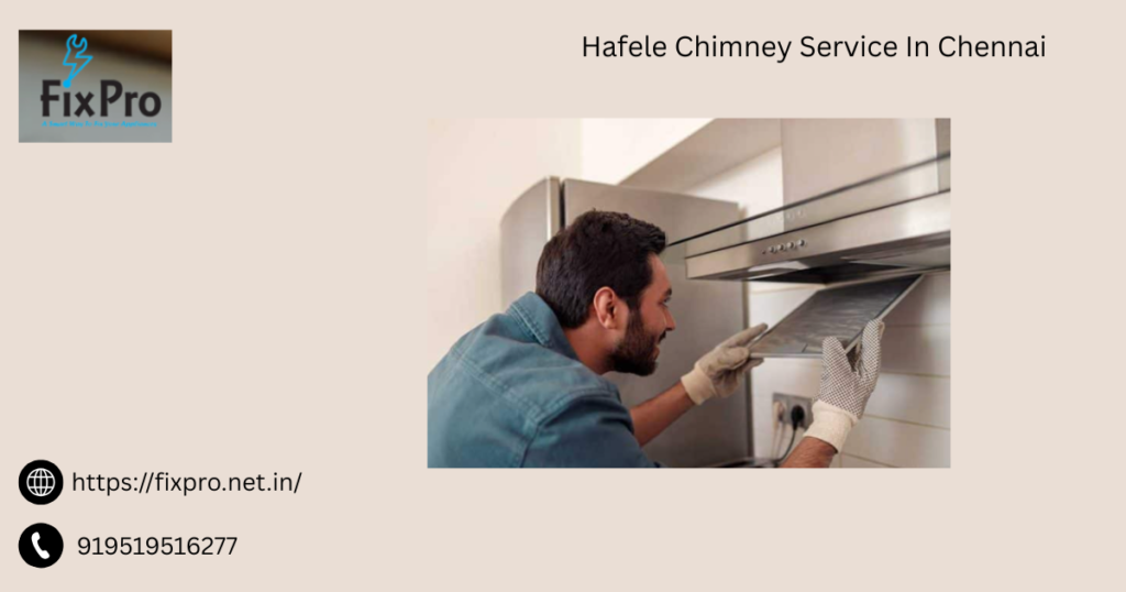 Hafele Chimney Service In Chennai
