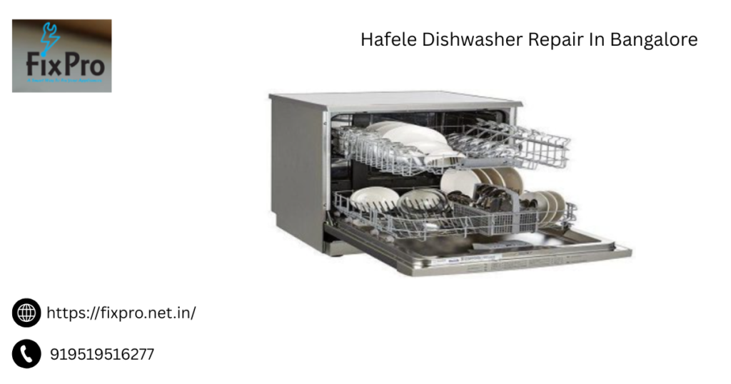Hafele Dishwasher Repair In Bangalore