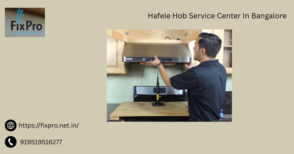 Hafele Hob Service Center In Bangalore