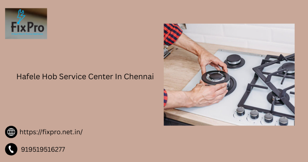 Hafele Hob Service Center In Chennai