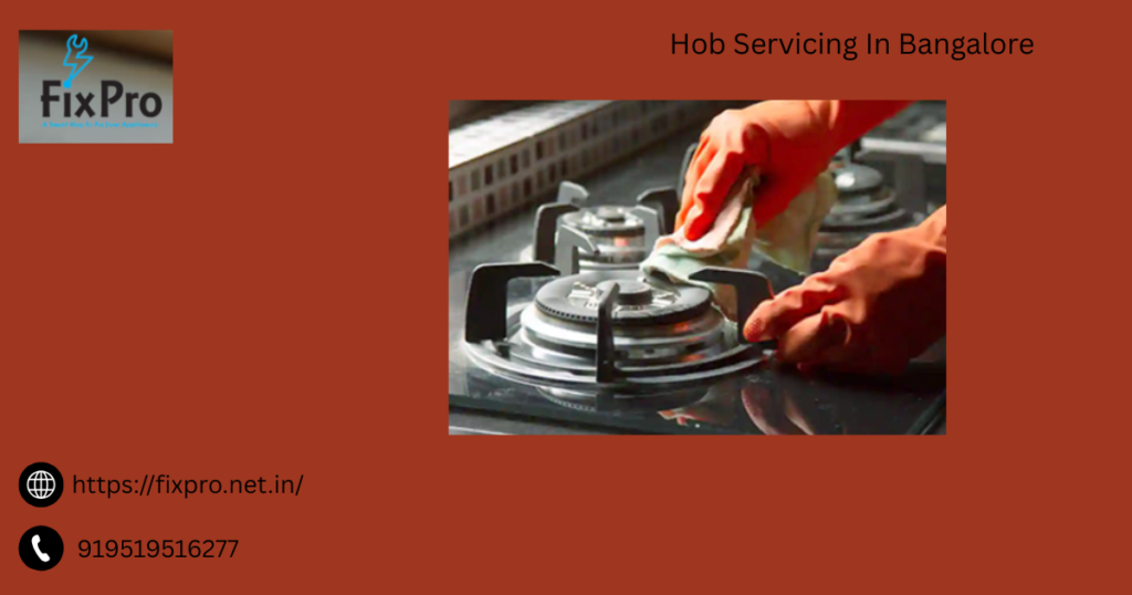 Hob Servicing In Bangalore