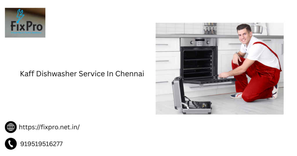 Kaff Dishwasher Service In Chennai
