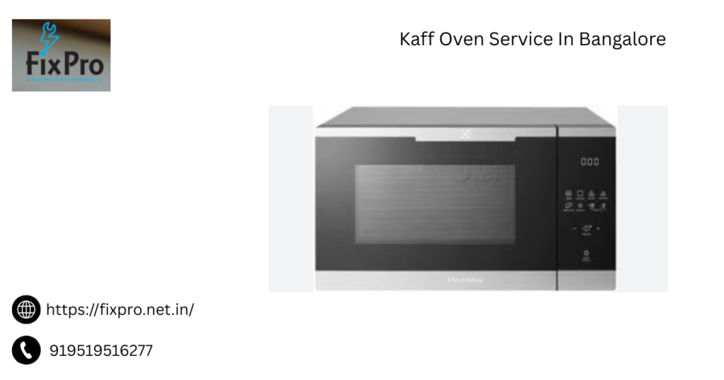 Kaff Oven Service In Bangalore